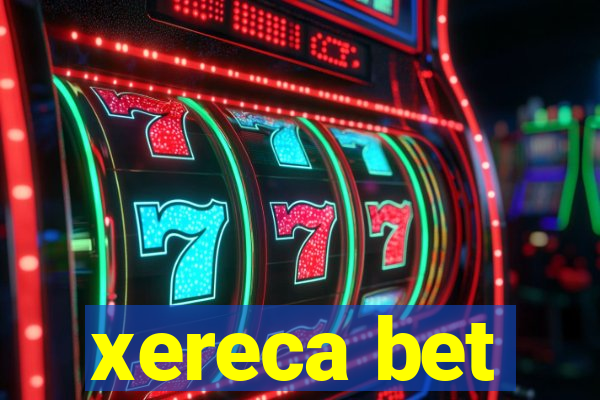 xereca bet